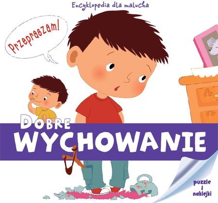 Encyklopedia dla malucha. Dobre wychowanie