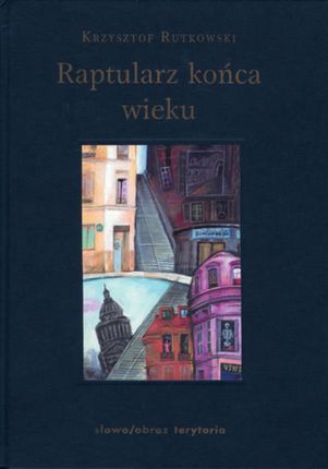 Raptularz końca wieku (E-book)