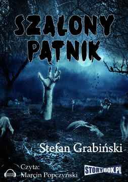 Szalony pątnik - Stefan Grabiński (Audiobook)
