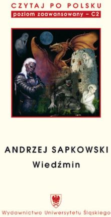 Czytaj po polsku. T. 5: Andrzej Sapkowski: "Wiedźmin". Wyd. 2. - Romuald Cudak, Wioletta Hajduk-Gawron, Jolanta Tambor (E-book)