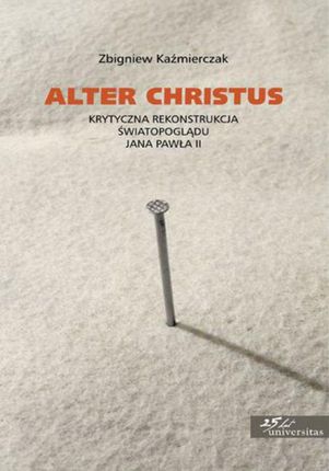 Alter Christus - Zbigniew Kaźmierczak (E-book)