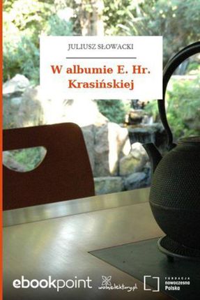 W albumie E. Hr. Krasińskiej (E-book)