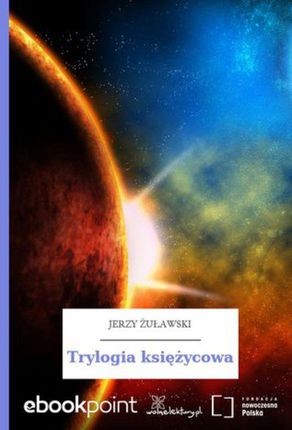 Trylogia księżycowa (E-book)