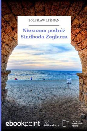 Nieznana podróż Sindbada Żeglarza (E-book)