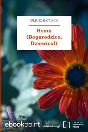 Hymn (Bogarodzico, Dziewico!) (E-book)