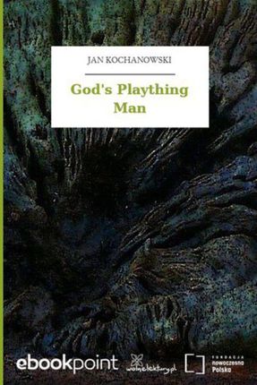 God&apos;s Plaything Man (E-book)