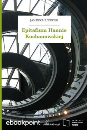 Epitafium Hannie Kochanowskiej (E-book)