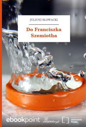 Do Franciszka Szemiotha (E-book)