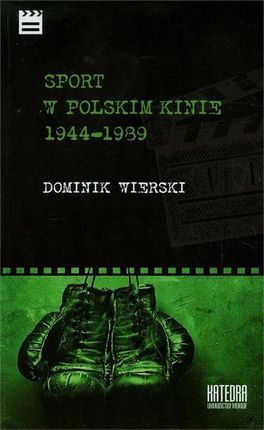 Sport w polskim kinie 1944-1939 (E-book)
