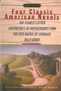 Four Classic American Novels: The Scarlet Letter, Adventures of Huckleberry Finnthe Red Badge of Courage, Billy Budd