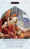 Arabian Nights, Volume 1: The Marvels and Wonders of the Thousand and One Nights