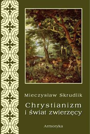 Chrystianizm a świat zwierzęcy (E-book)