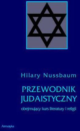 Przewodnik judaistyczny obejmujący kurs literatury i religii (E-book)