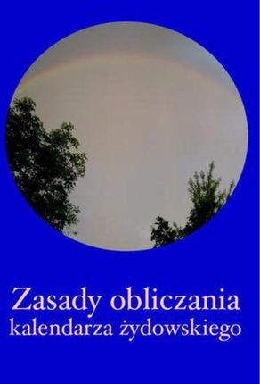 Zasady obliczania kalendarza żydowskiego (E-book)