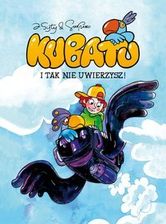 Zdjęcie Kubatu. Tom 1. I tak nie uwierzysz! - Brzeszcze