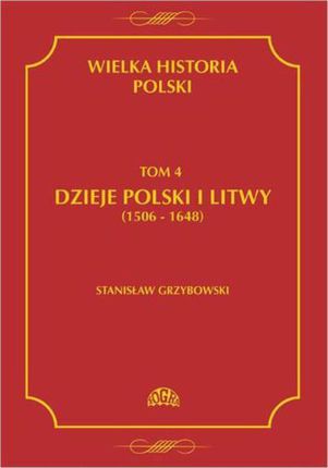 Wielka historia Polski TOM 4 (E-book)