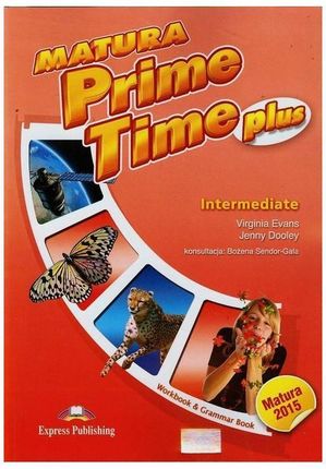 Matura Prime Time Plus. Intermediate. Zeszyt ćwiczeń do języka angielskiego