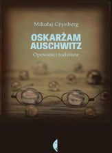 Zdjęcie Oskarżam Auschwitz  (E-book) - Krosno