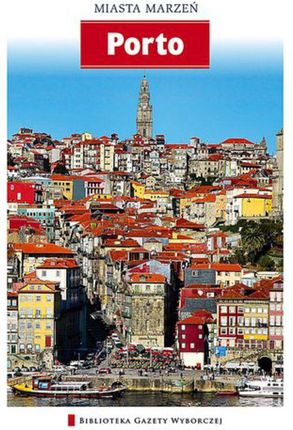 Porto - Zuzanna Biel (E-book)