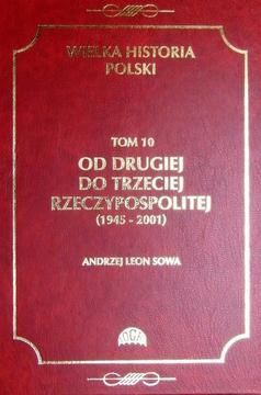 Wielka Historia Polski tom 10 - Andrzej Leon Sowa, Jan Pieszczachowicz, Piotr Turkot, Piotr Rabiej (E-book)