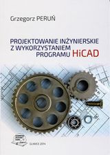 Projektowanie inżynierskie z wykorzyst.programu HiCAD