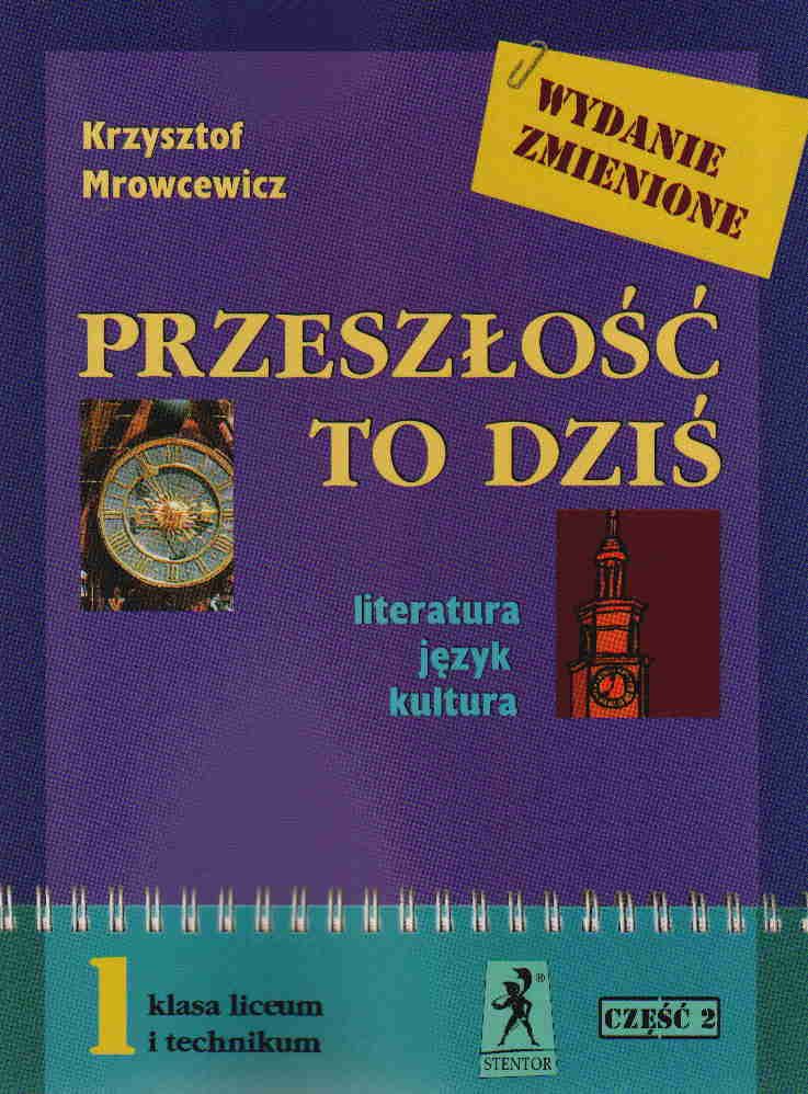 Podręcznik szkolny Przeszłość to dziś 1 Literatura język kultura