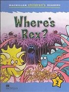 Macmillan Children&s Readers 2. Where&s Rexa