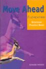 Move Ahead Elementary. Grammar Prctice Book