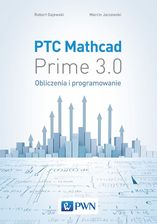 PTC Mathcad Prime 3.0. Obliczenia i programowanie