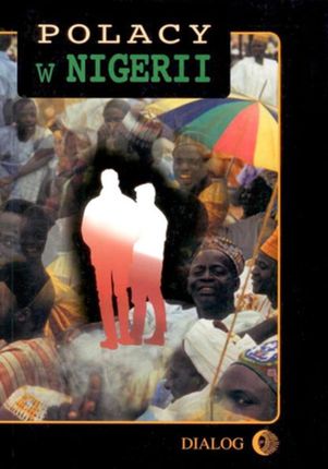 Polacy w Nigerii. Tom I (E-book)