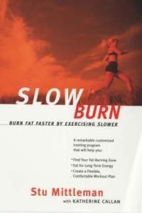 Slow Burn: Burn Fat Faster by Exercising Slower