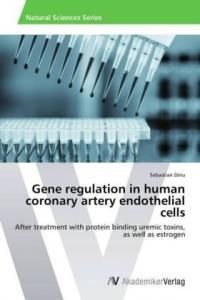 Gene Regulation in Human Coronary Artery Endothelial Cells