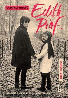 Ostatnia miłość Edith Piaf (E-book)