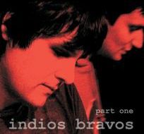 Indios Bravos - Part One (CD)