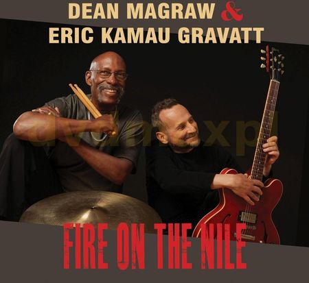 Magraw Dean / Gravatt Eric Kamau - Fire On The Nile (CD)