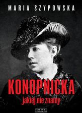 Zdjęcie Konopnicka, jakiej nie znamy (E-book) - Brzostek