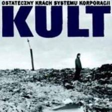 Płyta kompaktowa Kult - Ostateczny Krach Systemu Korporacji - zdjęcie 1
