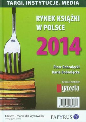 Rynek książki w Polsce 2014. Targi, instytucje, media  (E-book)