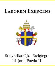 Zdjęcie Encyklika Ojca Świętego bł. Jana Pawła II LABOREM EXERCENS (E-book) - Stalowa Wola