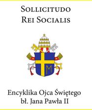 Zdjęcie Encyklika Ojca Świętego bł. Jana Pawła II SOLLICITUDO REI SOCIALIS (E-book) - Toruń