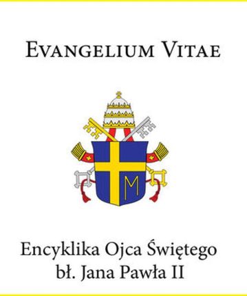 Encyklika Ojca Świętego bł. Jana Pawła II EVANGELIUM VITAE (E-book)