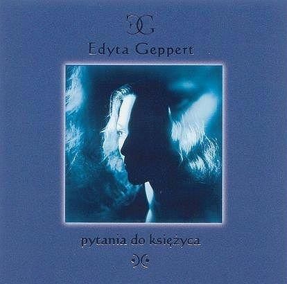 Edyta Geppert - Pytania Do Księżyca