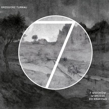 Grzegorz Turnau - 7 Widoków W Drodze Do Krakowa (CD)