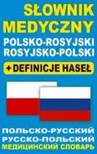 Słownik Medyczny Polsko-Rosyjski ? Rosyjsko-Polski + Definicje Haseł - Język rosyjski