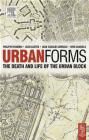 Urban Forms: The Death and Life of the Urban Block