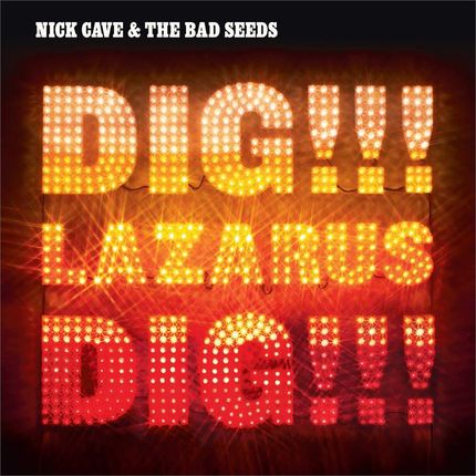 Nick Cave And The Bad Seeds - Dig Lazarus Dig (Winyl)