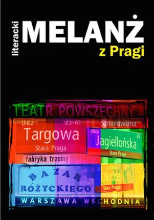 Literacki Melanż z Pragi (E-book)
