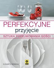 Zdjęcie Perfekcyjne przyjęcie. Sztuka podejmowania gości - Łask