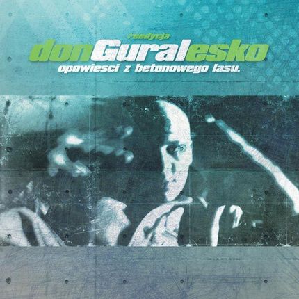donGURALesko - Opowieści z betonowego lasu (reedycja) (CD)