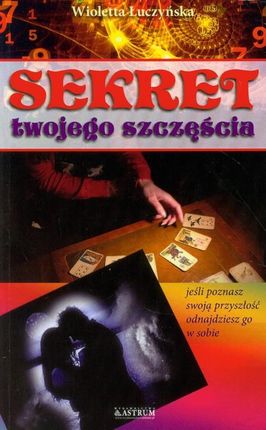 Sekret twojego szczęścia